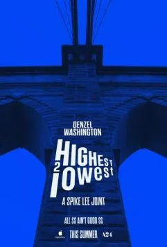 Постер: Сверху вниз / Highest 2 Lowest (2025)